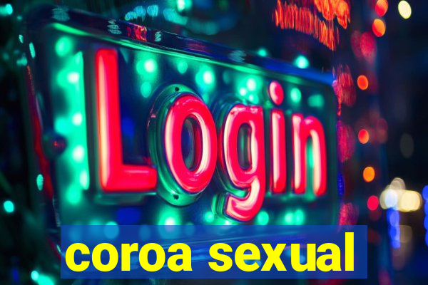 coroa sexual